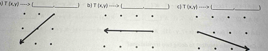 ) T(x,y)-----> __) b) T(x,y)----> __) c) T(x,y)----> _
_