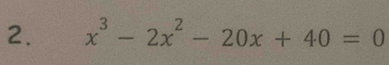 x^3-2x^2-20x+40=0