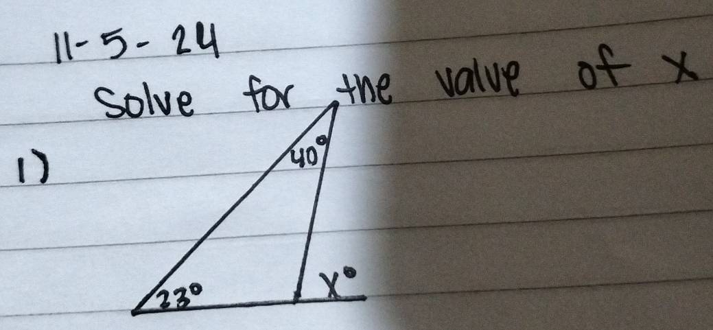 11-5-24
solve for the value of x
1)