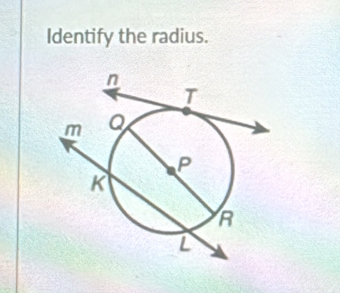 Identify the radius.