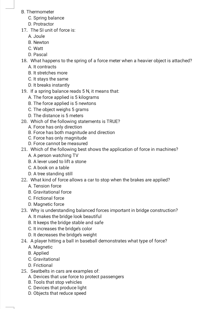 Solved: B. Thermometer C. Spring balance D. Protractor 17. The SI unit ...