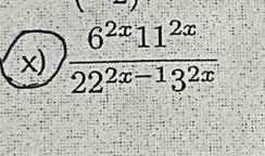  6^(2x)11^(2x)/22^(2x-1)3^(2x) 