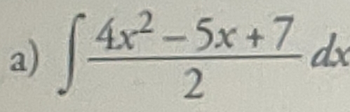 ∈t  (4x^2-5x+7)/2 dx