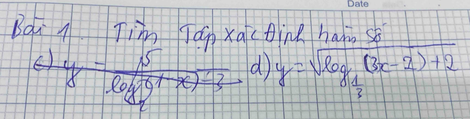 Boi n
cac tine han so
clyfrac 1frac xlog _3(3+x)-3 d y=sqrt(log _frac 1)3(3x-2)+2