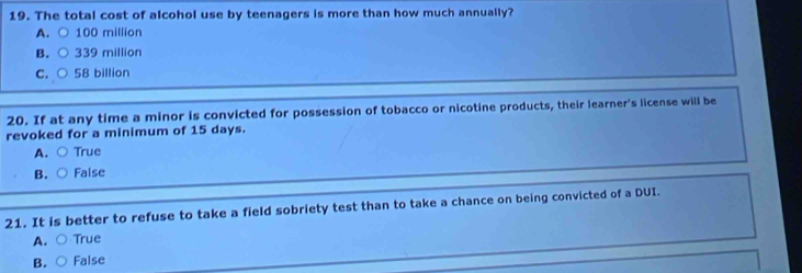 Solved: The total cost of alcohol use by teenagers is more than how much  annually? A. ○ 100 millio [Others]