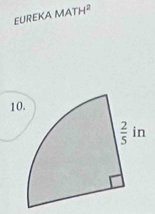 EUREKA MATH²
10.