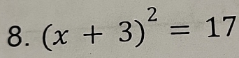 (x+3)^2=17