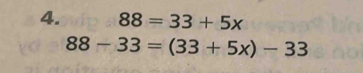 88=33+5x
88-33=(33+5x)-33