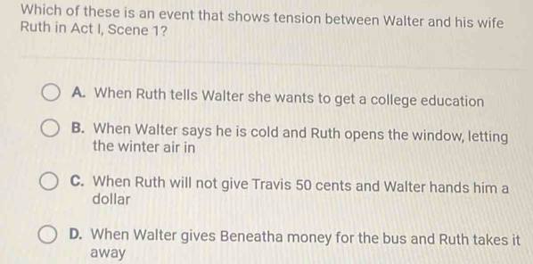 Solved: Which of these is an event that shows tension between Walter ...