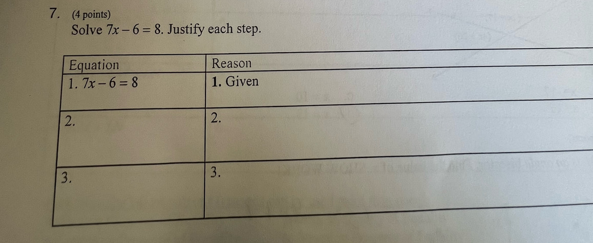 Solve 7x-6=8. Justify each step.