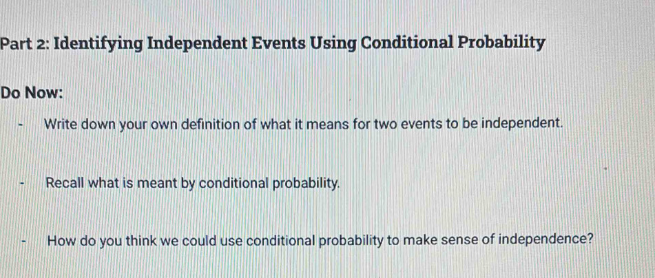 Solved: Identifying Independent Events Using Conditional Probability Do ...