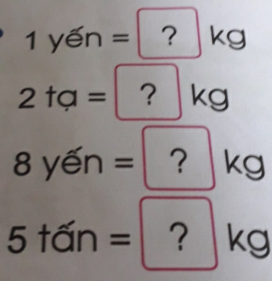 1yen=| ?kg

2+a= ? x 1 o

8yen= |kg
5tan= 7 | kg