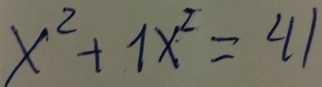 x^2+1x^2=41