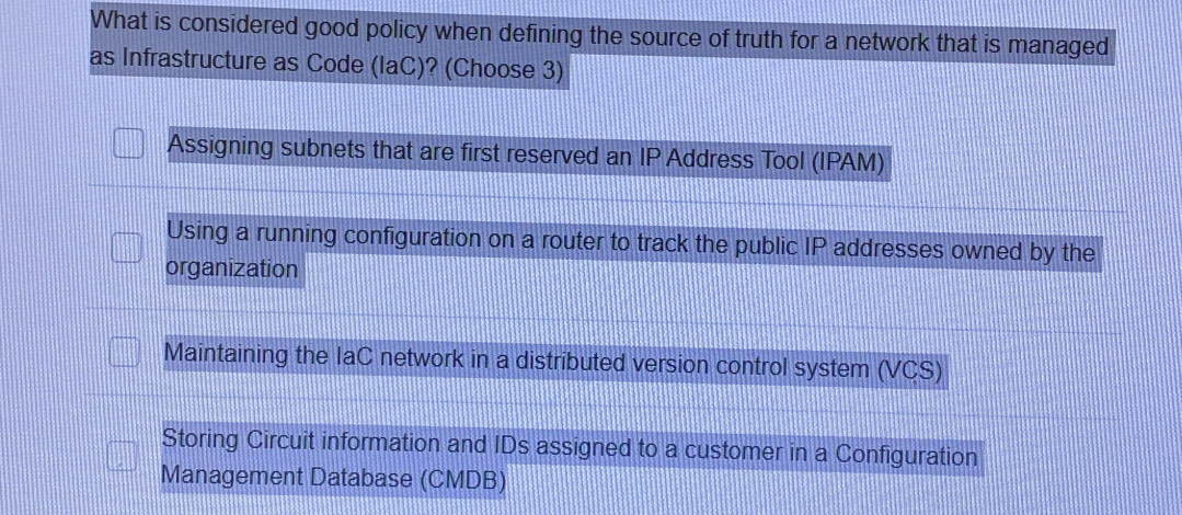 Solved: What is considered good policy when defining the source of ...