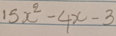 15x^2-4x-3