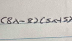 (8lambda -8)(5lambda +5)