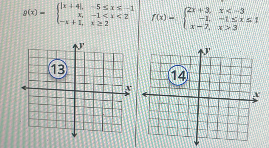 g(x)=beginarrayl |x+4|,-5≤ x≤ -1 x,-1 f(x)=beginarrayl 2x+3,x 3endarray.