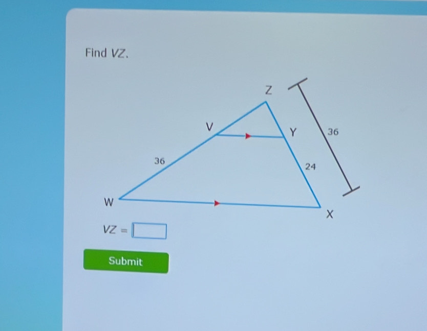 Find VZ.
VZ=□
Submit