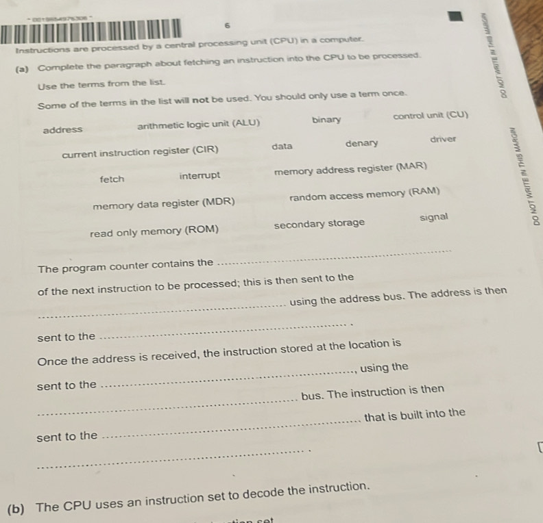 Solved: Instructions are processed by a central processing unit (CPU ...