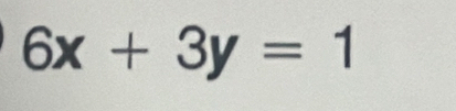 6x+3y=1