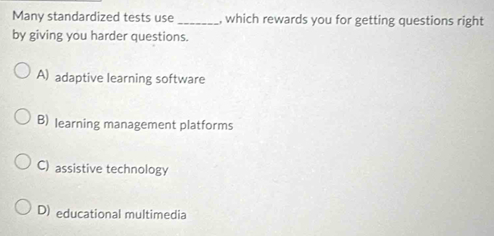 Solved: Many standardized tests use_ , which rewards you for getting ...