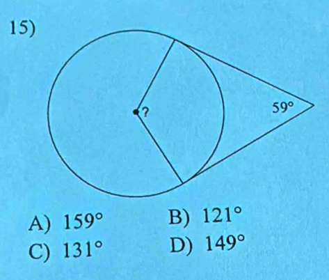 15
A) 159° B) 121°
C) 131° D) 149°