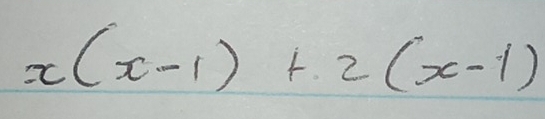 x(x-1)+2(x-1)