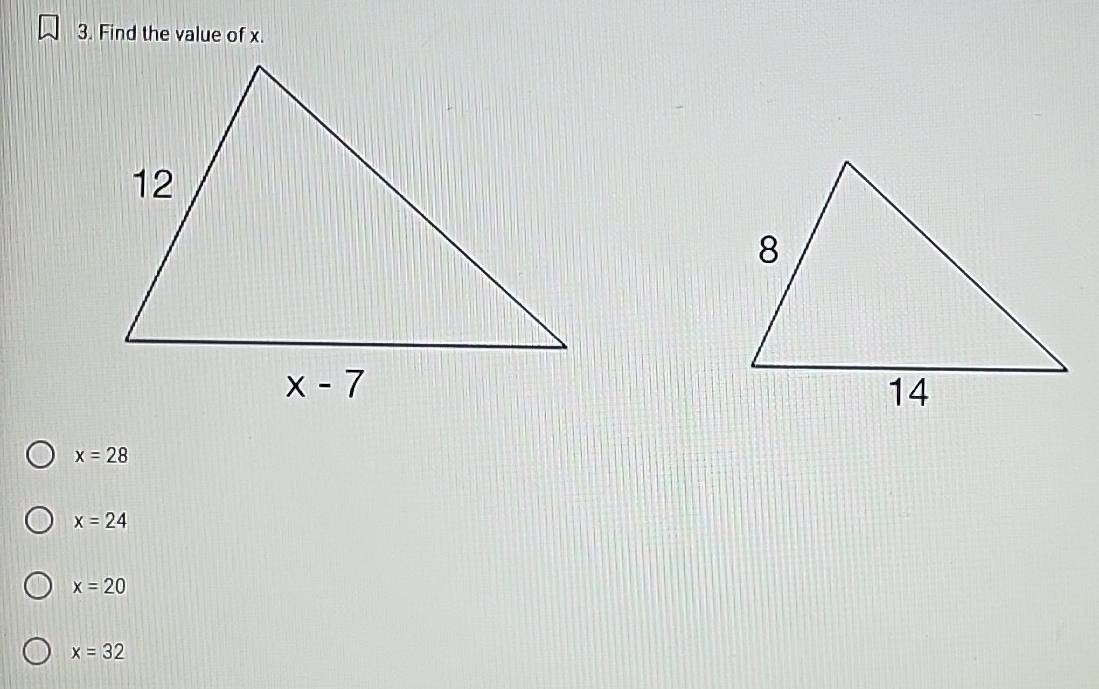 Find the value of x.
x=28
x=24
x=20
x=32