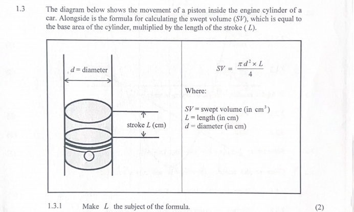 Solved: 1.3 The diagram below shows the movement of a piston inside the ...
