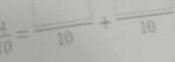 frac 10=frac 10+frac 10