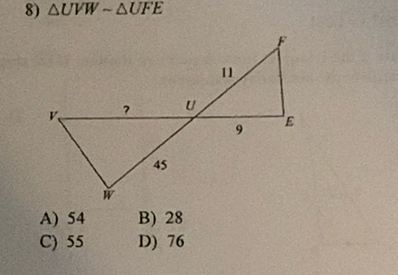 △ UVWsim △ UFE
A) 54 B) 28
C) 55 D) 76