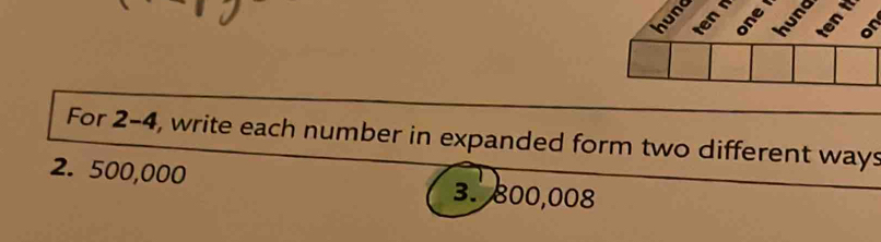 Solved: hunc For 2-4, write each number in expanded form two different ...