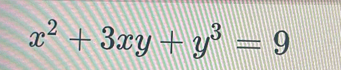 x^2+3xy+y^3=9