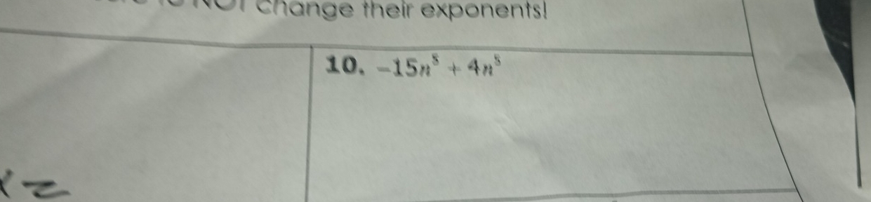 Of change their exponents!