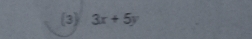 (3) 3x+5y