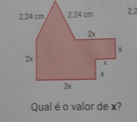 2,2 
Qual é o valor de x?