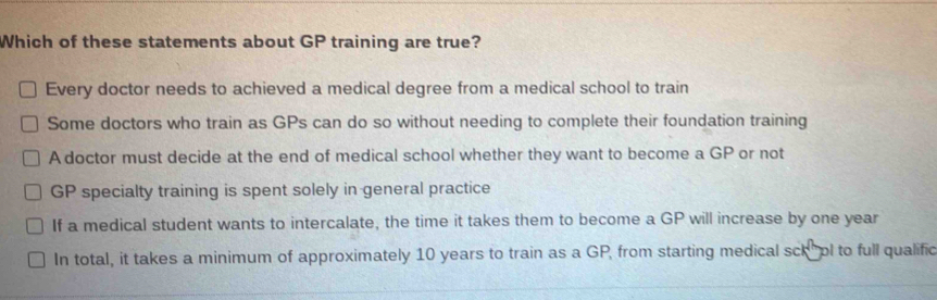 Solved: Which of these statements about GP training are true? Every ...