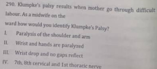 Solved: Klumpke's palsy results when mother go through difficult labour ...
