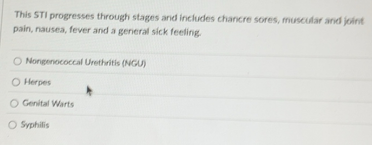 Solved: This STI progresses through stages and includes chancre sores ...