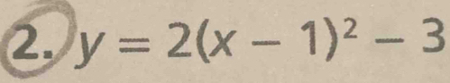 y=2(x-1)^2-3