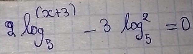 2log _5^((x+3))-3log _5^2=0