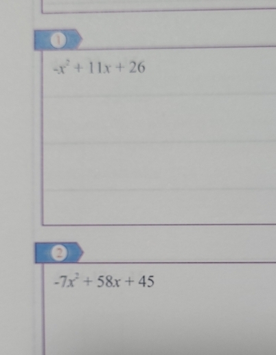 -x^2+11x+26
0
-7x^2+58x+45