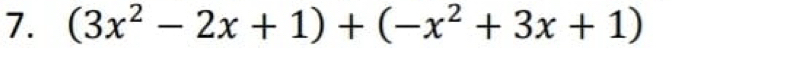 (3x^2-2x+1)+(-x^2+3x+1)