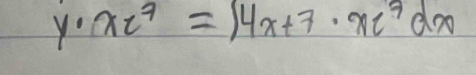 y· xz^7=14x+7· xc^7dx