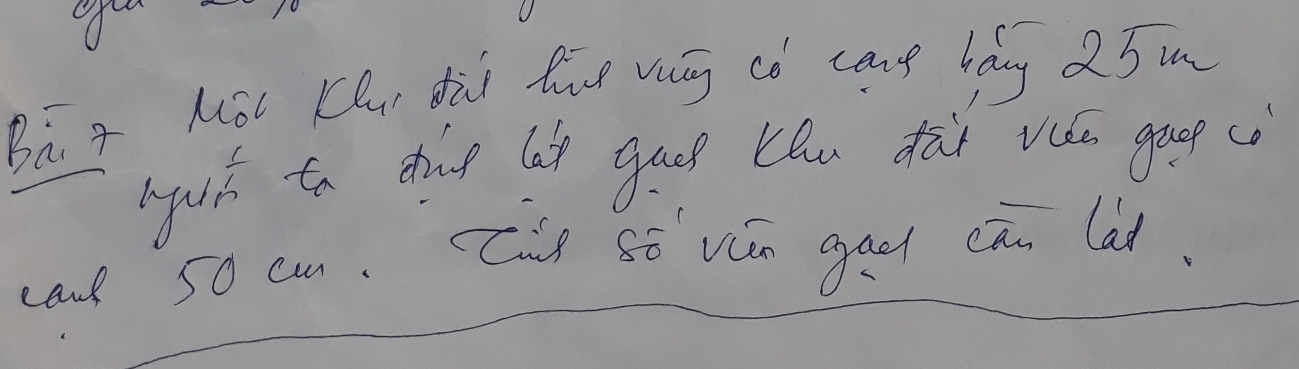 of 
Bà g MóL Klu dii lae vag co canp bdg 25 in 
boh ao dong lat good ten dài vho goop (è 
cad 50 c. ue só ván gaol cān lat.