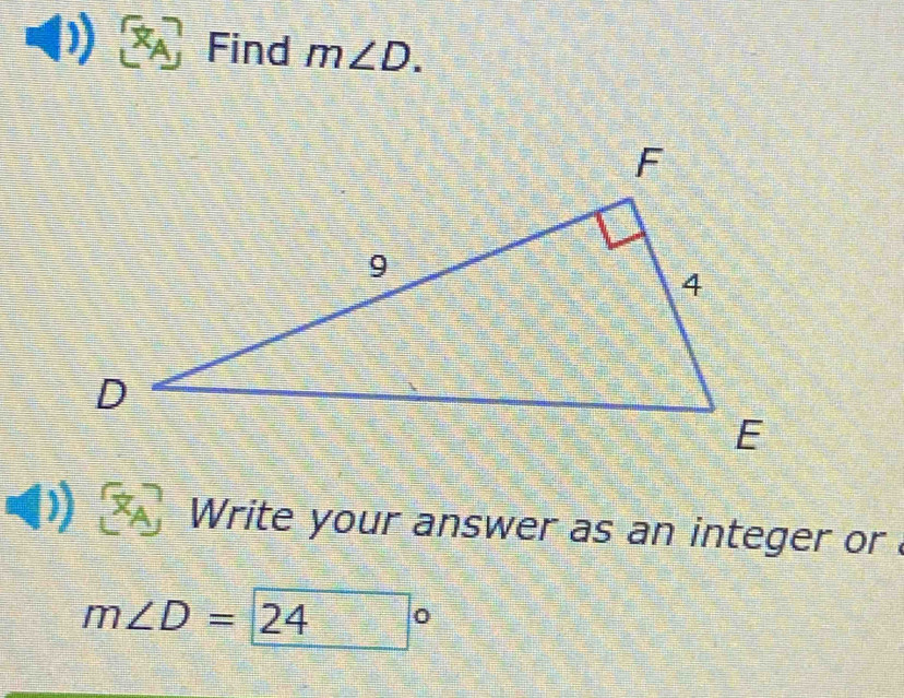 Find m∠ D. 
Write your answer as an integer or
m∠ D=24 □° I