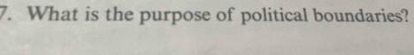 What is the purpose of political boundaries?