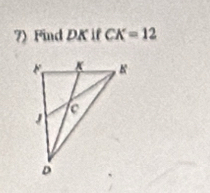 Find DK if CK=12