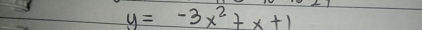 y=-3x^2+x+1