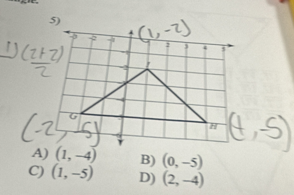 A) (1,-4)
B) (0,-5)
C) (1,-5)
D) (2,-4)